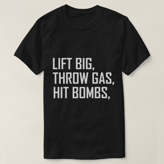 Lift Big Throw Gas Hit Bombs Pullover Hoodie (Design Front)