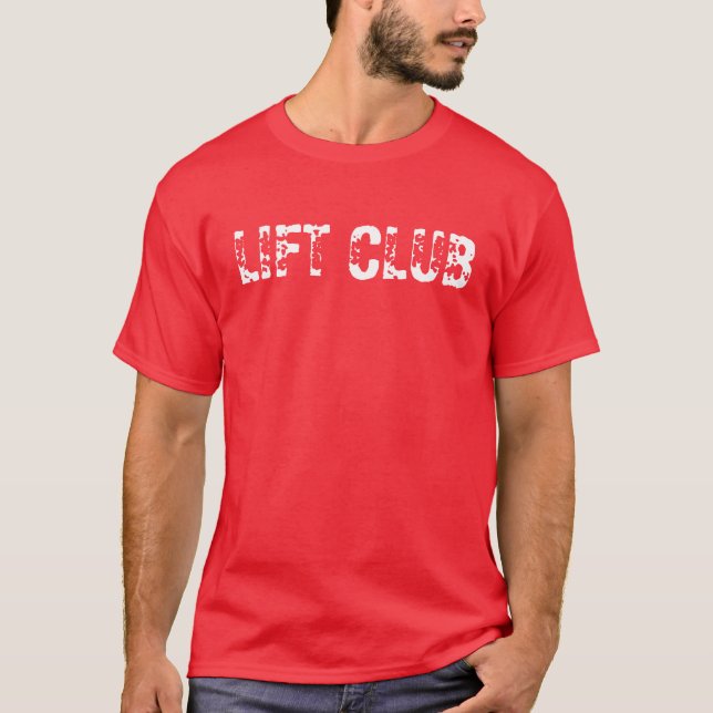 LIFT CLUB - Customized T-Shirt (Front)
