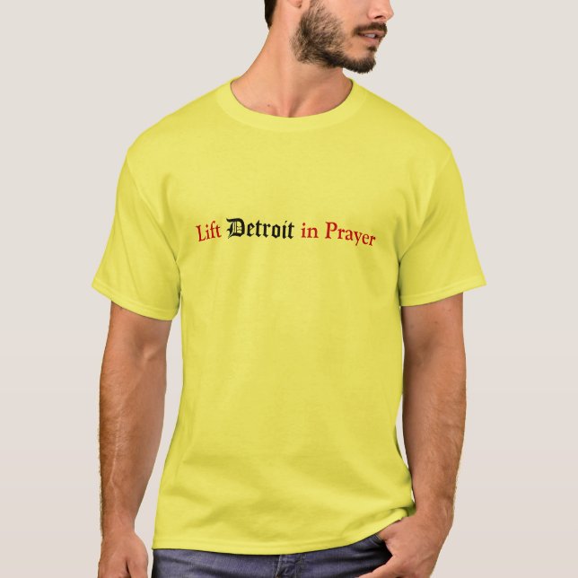 Lift Detroit in Prayer T-Shirt (Front)