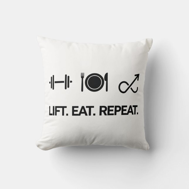 Lift. Eat. Repeat. - Motivational Fitness Design Throw Pillow (Front)