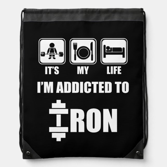Lift, Eat, Sleep - Addicted To Iron - Workout Drawstring Bag (Front)