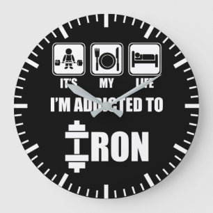 Lift, Eat, Sleep - Addicted To Iron - Workout Large Clock