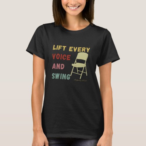 Lift Every Voice and Swing Funny Montgomery T_Shirt