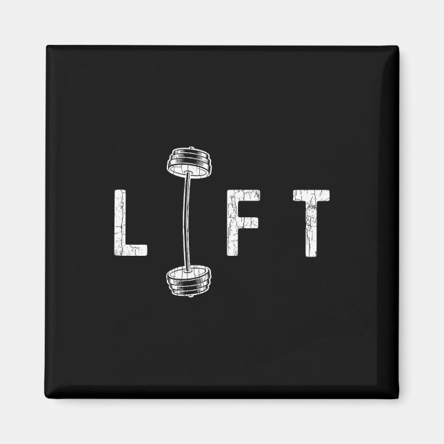 Lift Funny Gym Inspiring Motivational Graphic  Magnet (Front)
