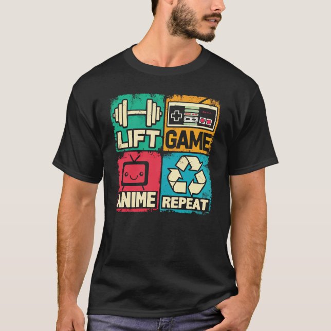 Lift, Game, Anime, Repeat T-Shirt (Front)