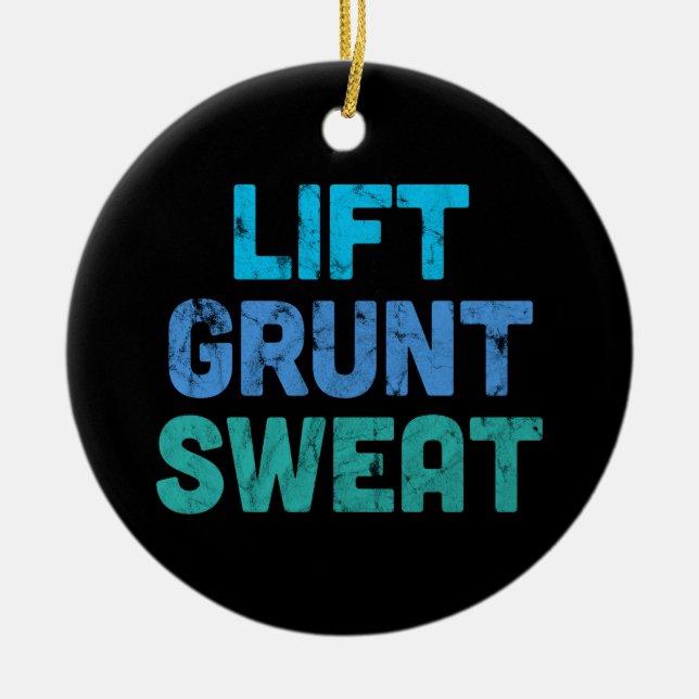 Lift Grunt Sweat Bodybuilder Gym Exercise Ceramic Ornament (Front)