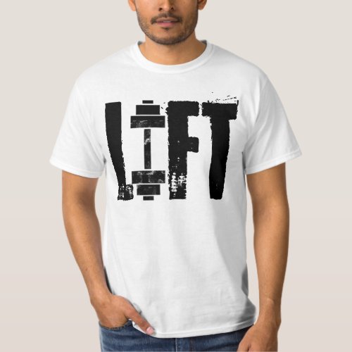 LIFT GYM AND WORKOUT T_Shirt