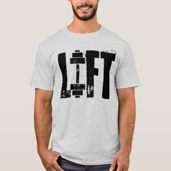 Lift Gym T-shirt by 2shirt at Zazzle