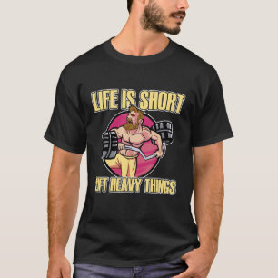 Lift Heavy Barbell Plates Weightlifter Gym Exercis T-Shirt