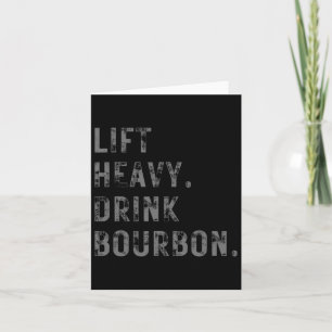 Lift Heavy. Drink Bourbon. Funny Gym Workout Weigh Card