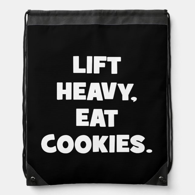 Lift Heavy, Eat Cookies - Funny - Novelty Workout Drawstring Bag (Front)