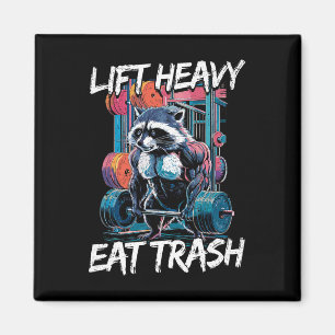 Lift Heavy Eat Trash Weightlifting Bodybuilding Gy Magnet