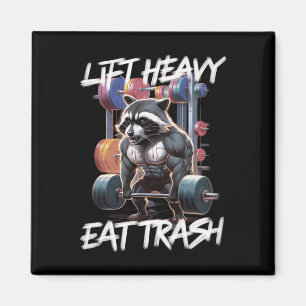 Lift Heavy Eat Trash Weightlifting Bodybuilding Gy Magnet