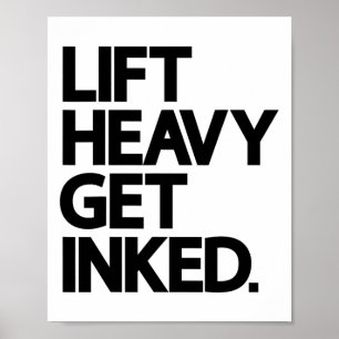 Lift Heavy Get Inked Tattoo Lover Workout Fitness Poster