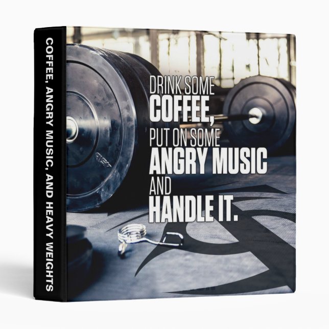 Lift Heavy Inspiration - Coffee and Angry Music Binder (Front/Spine)