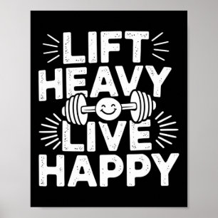 Lift Heavy Live Happy Barbell Bodybuilding Poster