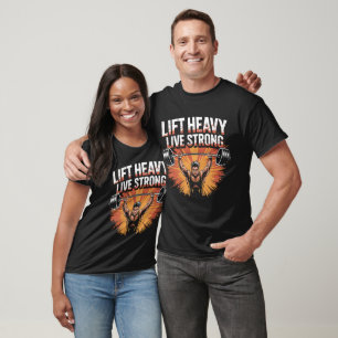  Lift Heavy Live Strong Barbell T-Shirt