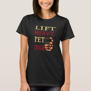 Lift Heavy Pet Dogs American Bodybuilding Kettlebe T-Shirt