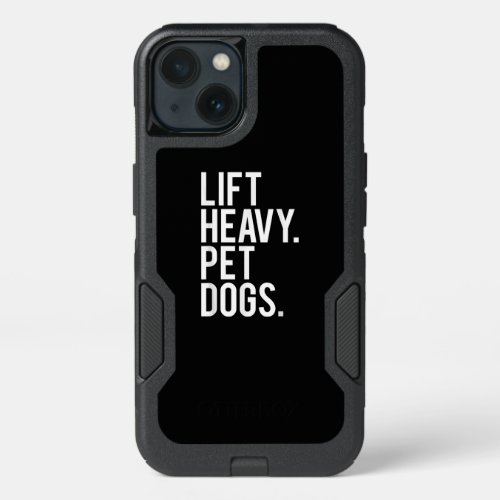 Lift Heavy Pet Dogs Funny Gym Workout Gift  Weight iPhone 13 Case