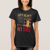 Lift Heavy Pet Dogs Gym for Weightlifters Vintage