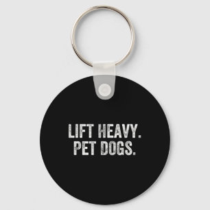 Lift Heavy Pet Dogs Gym Weightlifter Bodybuilder Keychain