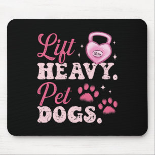 Lift Heavy Pet Dogs Workout Bodybuilding Weightlif Mouse Pad