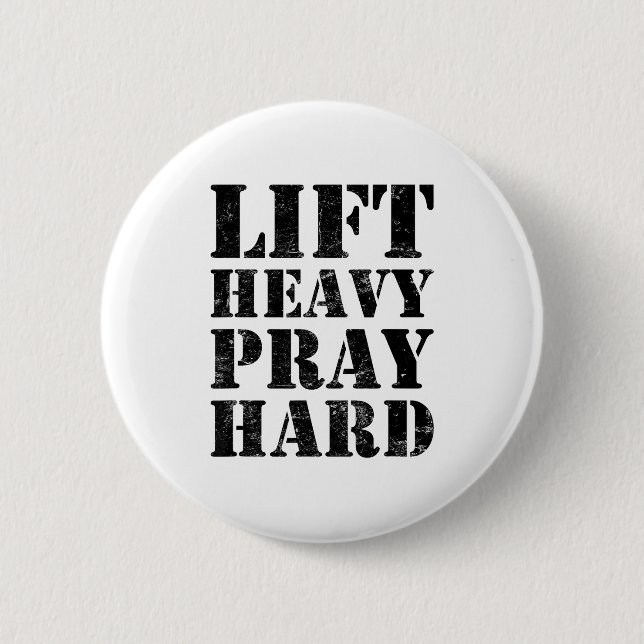 Lift Heavy Pray Hard Gym Christian Quote  Button (Front)
