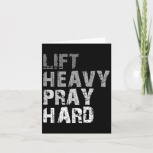 Lift Heavy Pray Hard Motivational Workout Faith Me Card