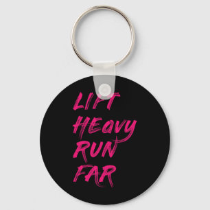 Lift Heavy Run Far Hybrid Sport Fitness Running Bo Keychain
