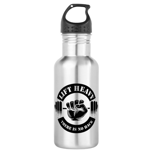 Lift Heavy There Is No Hack Stainless Steel Water Bottle (Front)