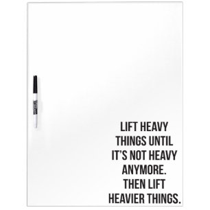 Lift Heavy Things - Novelty Funny Motivational Gym Dry Erase Board