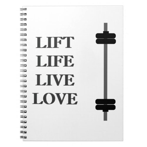 Lift Life Live Love training diary Notebook