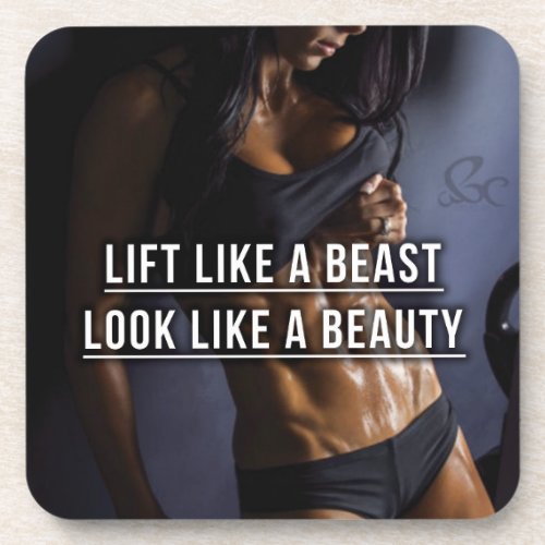 Lift Like A Beast Look Like A Beauty _ Workout Beverage Coaster
