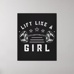 Lift Like a Girl Gym Quote Canvas Print