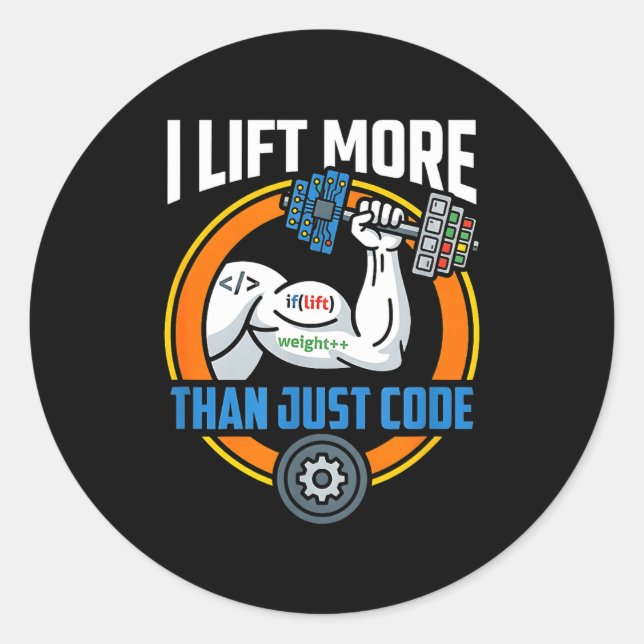 Lift more than code funny programmer developer fit classic round sticker (Front)
