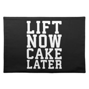 Lift Now, Cake Later - Carbs - Funny Workout Cloth Placemat