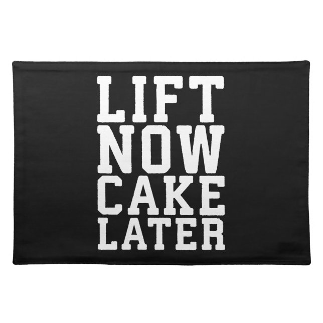 Lift Now, Cake Later - Carbs - Funny Workout Cloth Placemat (Front)