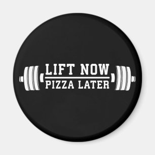 Lift Now, Pizza Later, Barbell - Funny Novelty Gym Magnet