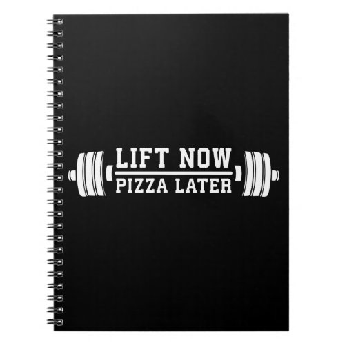 Lift Now Pizza Later Barbell _ Funny Novelty Gym Notebook