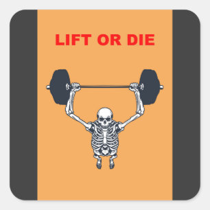 Lift or Die Gym  – Hardcore Skeleton Weight Square Sticker
