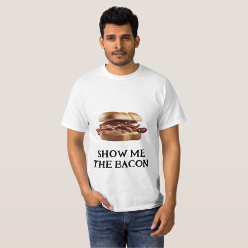LIfT Show me the bacon T_shirt