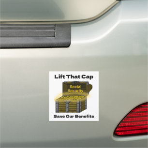 Lift That Cap to Save Social Security Benefits Car Magnet