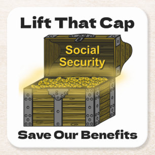 Lift That Cap to Save Social Security Benefits Square Paper Coaster