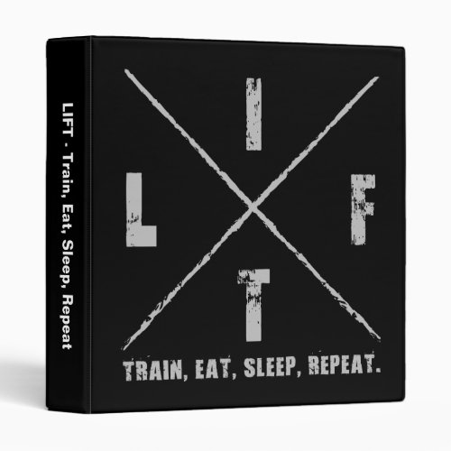 LIFT _ Train Eat Sleep Repeat Binder