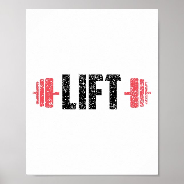Lift Weightlifting Gym Lifting Workout  Poster (Front)