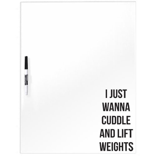 Lift Weights And Cuddle _ Cute Funny Novelty Gym Dry Erase Board
