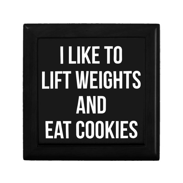 Lift Weights and Eat Cookies- Funny Workout Gift Box (Front)