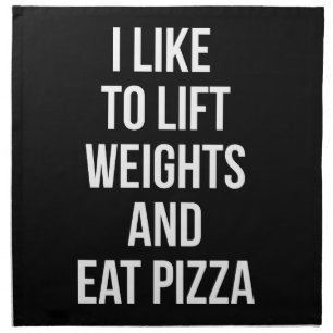 Lift Weights and Eat Pizza - Carbs - Funny Novelty Napkin
