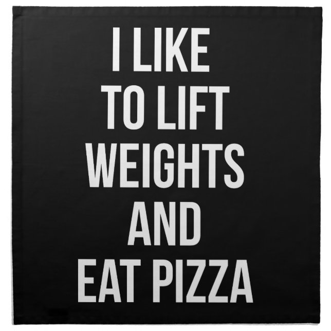 Lift Weights and Eat Pizza - Carbs - Funny Novelty Napkin (Front)
