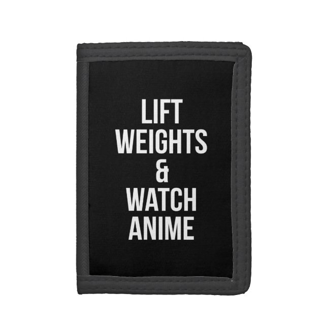 Lift Weights And Watch Anime - Inspirational Gym Trifold Wallet (Front Vertical)